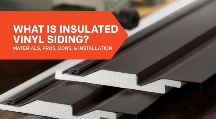 WHAT IS INSULATED VINYL SIDING